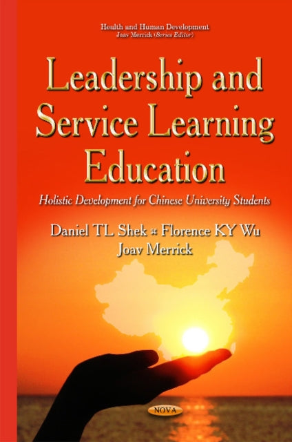 Book cover of: Leadership & Service Learning Education. By: Daniel Tl Shek