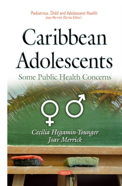 Book cover of: Caribbean Adolescents. By: Cecilia Hegamin-Younger