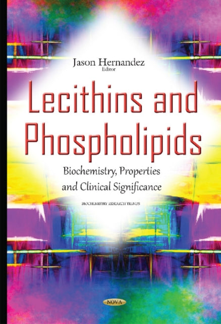 Book cover of: Lecithins & Phospholipids. By: Jason Hernandez
