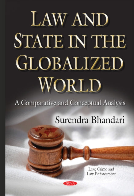 Book cover of: Law & State in the Globalized World. By: Surendra Bhandari