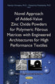 Book cover of: Novel Approach of Added-Value Zinc Oxide Powders for Polymeric Fibrous Matrices with Engineered Architectures for High Performance Textiles. By: Narcisa Vrinceanu