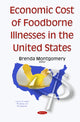 Book cover of: Economic Cost of Foodborne Illnesses in the United States. By: Brenda Montgomery