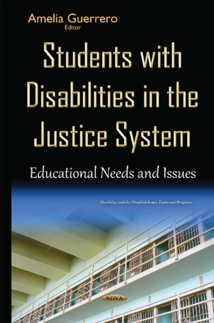 Book cover of: Students with Disabilities in the Justice System. By: Amelia Guerrero