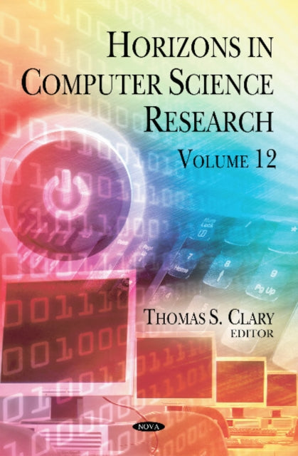 Book cover of: Horizons in Computer Science Research. By: Thomas S. Clary