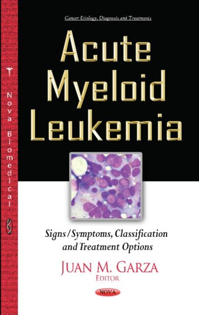 Book cover of: Acute Myeloid Leukemia. By: Juan M. Garza