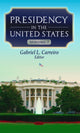 Book cover of: Presidency in the United States. By: Gabriel L. Carreiro