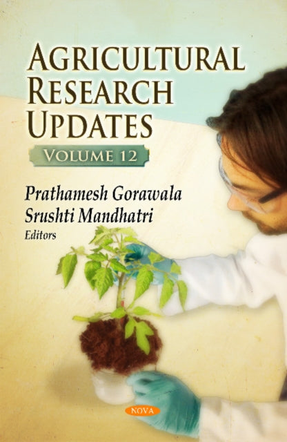 Book cover of: Agricultural Research Updates. By: Prathamesh Gorawala