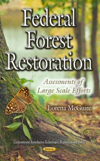 Book cover of: Federal Forest Restoration. By: Lorena McGuire