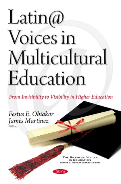 Book cover of: Latin@ Voices in Multicultural Education. By: Festus E. Obiakor