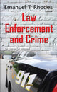 Book cover of: Law Enforcement & Crime. By: Emanuel T. Rhodes