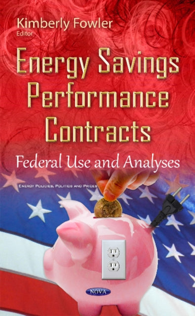 Book cover of: Energy Savings Performance Contracts. By: Kimberly Fowler