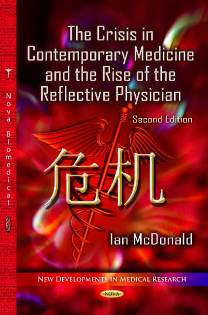 Crisis in Contemporary Medicine and the Rise of the Reflective Physician