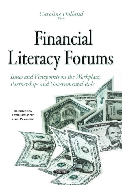 Book cover of: Financial Literacy Forums. By: Caroline Holland