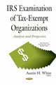 Book cover of: IRS Examination of Tax-Exempt Organizations. By: Austin H. White
