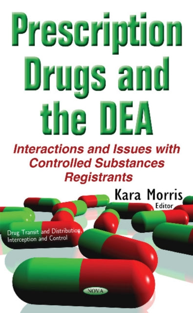 Book cover of: Prescription Drugs & the DEA. By: Kara Morris