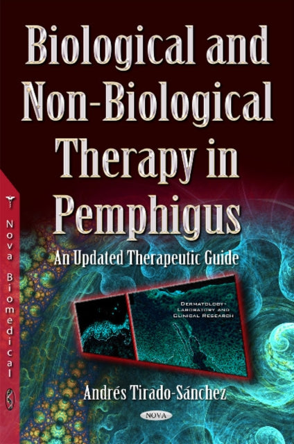 Book cover of: Biological & Non-Biological Therapy in Pemphigus. By: Andrés Tirado-Sánchez