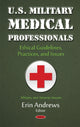 Book cover of: U.S. Military Medical Professionals. By: Erin Andrews
