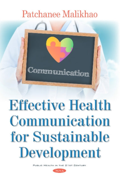 Book cover of: Effective Health Communication for Sustainable Development. By: Patchanee Malikhao