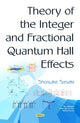Book cover of: Theory of the Integer & Fractional Quantum Hall Effects. By: Shosuke Sasaki