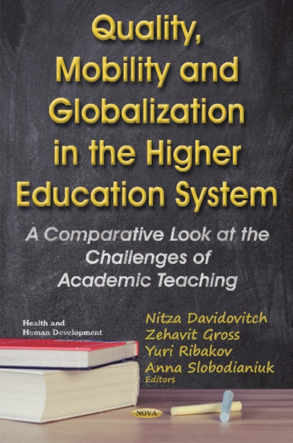 Book cover of: Quality, Mobility & Globalization in the Higher Education System. By: Nitza Davidovitch