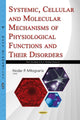 Book cover of: Systemic, Cellular & Molecular Mechanisms of Physiological Functions & Their Disorders. By: Nodar P. Mitagvaria