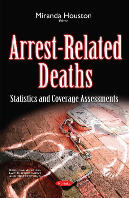 Book cover of: Arrest-Related Deaths. By: Miranda Houston