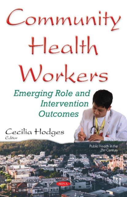 Book cover of: Community Health Workers. By: Cecilia Hodges