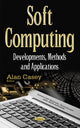 Book cover of: Soft Computing. By: Alan Casey