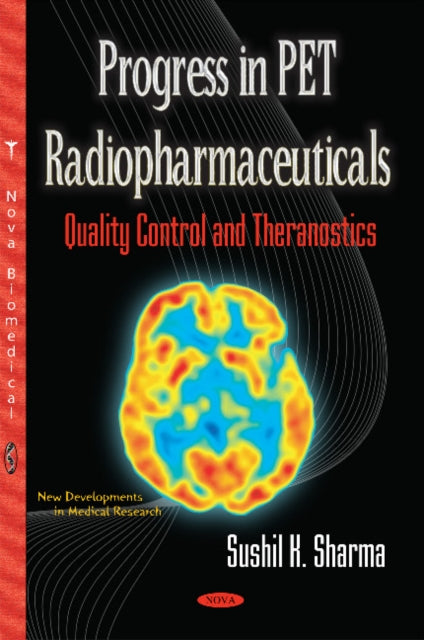 Book cover of: Progress in PET Radiopharmaceuticals. By: Sushil K. Sharma
