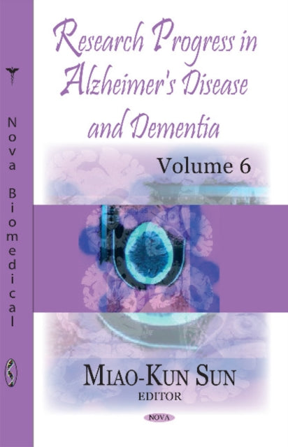Book cover of: Research Progress in Alzheimer's Disease & Dementia. By: Miao-Kun Sun