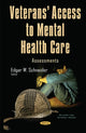 Book cover of: Veterans Access to Mental Health Care. By: Edgar W. Schneider