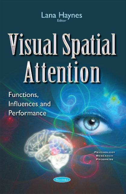 Book cover of: Visual Spatial Attention. By: Lana Haynes
