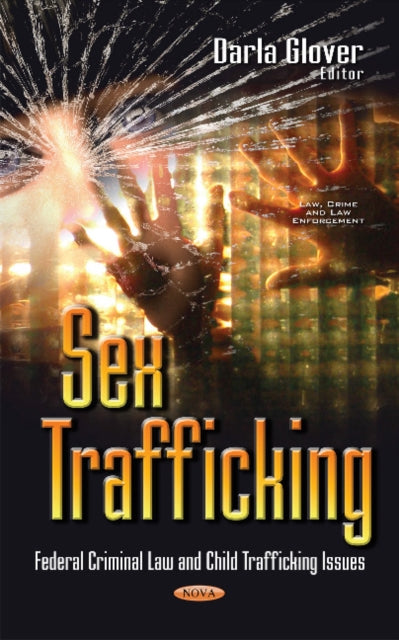 Book cover of: Sex Trafficking. By: Darla Glover
