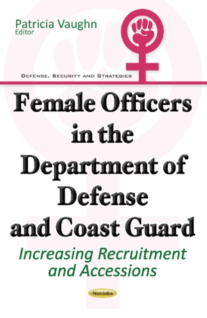 Book cover of: Female Officers in the Department of Defense & Coast Guard. By: Patricia Vaughn