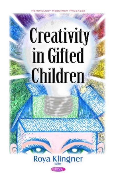Book cover of: Creativity in Gifted Children. By: Roya Klingner