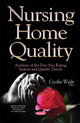Book cover of: Nursing Home Quality. By: Cecilia Wade
