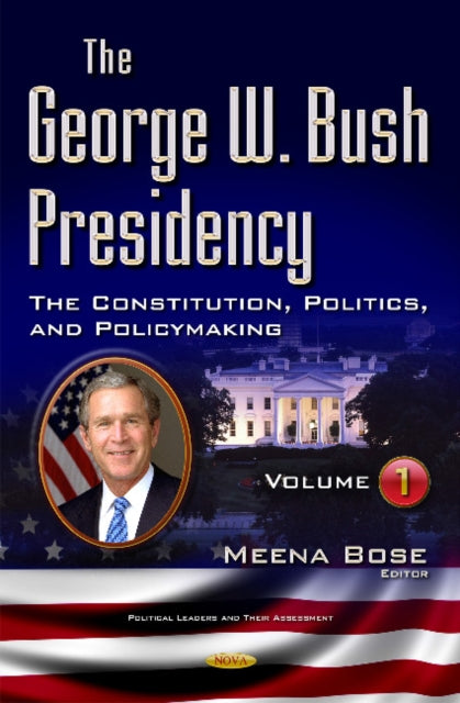 Book cover of: George W Bush Presidency. By: Meena Bose
