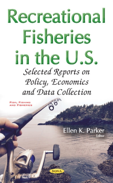 Book cover of: Recreational Fisheries in the U.S.. By: Ellen K. Parker