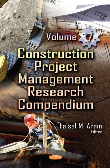 Book cover of: Construction Project Management Research Compendium. By: Faisal M. Arain