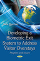 Book cover of: Developing a Biometric Exit System to Address Visitor Overstays. By: Marie Sherman