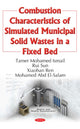 Book cover of: Combustion Characteristics of Simulated Municipal Solid Wastes in a Fixed Bed. By: Tamer Mohamed Ismail