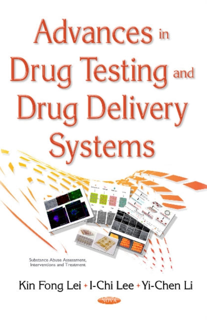 Book cover of: Advances in Drug Testing & Drug Delivery Systems. By: Kin Fong Lei