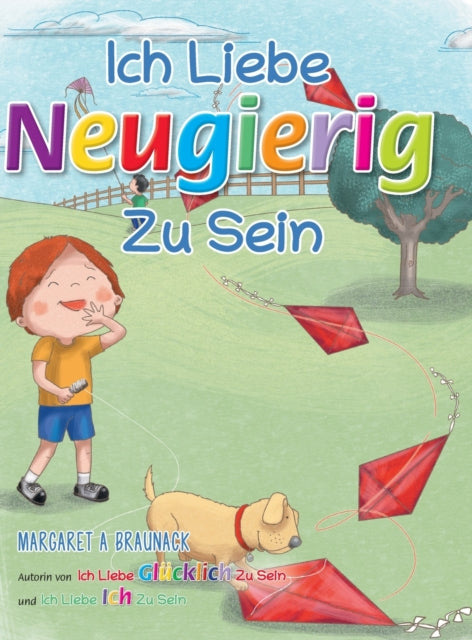Book cover of: Ich liebe neugierig zu sein (German)