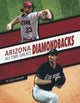 Book cover of: Arizona Diamondbacks All-Time Greats. By: Luke Hanlon