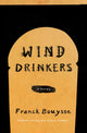 Book cover of: Wind Drinkers. By: Franck Bouysse