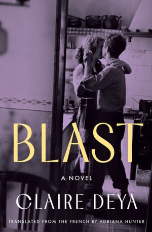 Blast, A Novel
