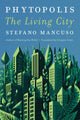 Book cover of: Phytopolis. By: Stefano Mancuso