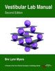Book cover of: Vestibular Lab Manual. By: Bre Lyn Myers
