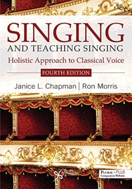 Book cover of: Singing and Teaching Singing. By: Janice L. Chapman