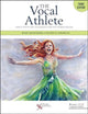 Book cover of: Vocal Athlete. By: Marci Daniels Rosenberg